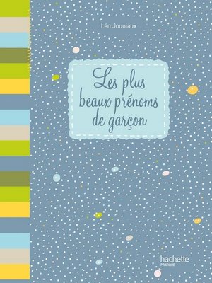 cover image of Les plus beaux prénoms de garçon